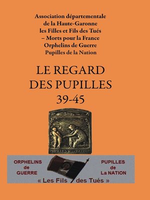 cover image of Le regard des pupilles 39-45